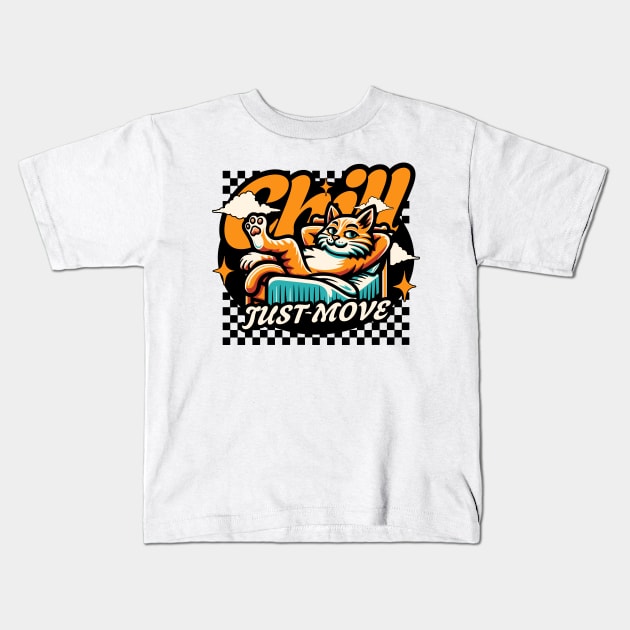 CHILL, JUST MOVE Kids T-Shirt by Imaginate